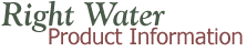 Right Water Product Information