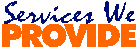 Services We Provide