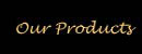 our products