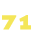 71