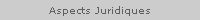 Aspects Juridiques