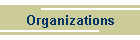 Organizations