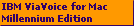IBM ViaVoice for Mac
Millennium Edition