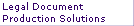 Legal Document
Production Solutions