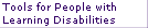 Tools for People with
Learning Disabilities