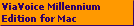ViaVoice Millennium
Edition for Mac