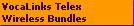 VocaLinks Telex
Wireless Bundles