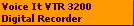 Voice It VTR 3200
Digital Recorder