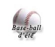 L'activit de baseball a lieu durant les mois d't.
