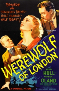 1935â€™s Werewolf of London â€“ Hollywoodâ€™s first werewolf movie of the sound era